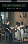 The Mis-Education of the Negro - Carter G Woodson - 9781420952407