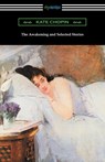 The Awakening and Selected Stories - Kate Chopin - 9781420953084