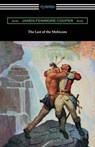 The Last of the Mohicans (with and Introduction and Notes by John B. Dunbar) - James Fenimore Cooper - 9781420953701