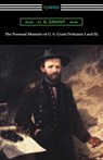 The Personal Memoirs of U. S. Grant (Volumes I and II) - GRANT,  U S - 9781420957938