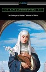 The Dialogue of Saint Catherine of Siena - Saint Catherine of Siena - 9781420971958
