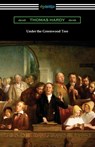 Under the Greenwood Tree - Thomas Hardy - 9781420978568