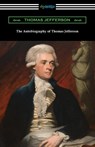 The Autobiography of Thomas Jefferson - Thomas Jefferson - 9781420978728