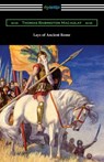 Lays of Ancient Rome - Thomas Babington Macaulay - 9781420978841