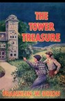 The Tower Treasure - Franklin W. Dixon - 9781420981667