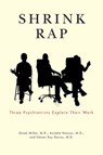 Shrink Rap - Dinah Miller ; Annette Hanson ; Steven Roy Daviss - 9781421400747