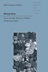 Mixing Races - Paul Lawrence Farber - 9781421402581
