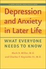 Depression and Anxiety in Later Life - Mark D. Miller ; Charles F. Reynolds - 9781421406299