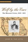 Wolf by the Ears - John R. Van Atta - 9781421416540