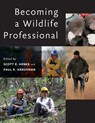 Becoming a Wildlife Professional - Scott E. (Research Scientist and Regents Professor Henke ; Paul R. Krausman - 9781421439150