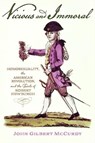 Vicious and Immoral - John Gilbert (Professor of History McCurdy - 9781421448534