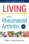Living with Rheumatoid Arthritis - Tammi L. Shlotzhauer - 9781421449890