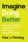 Imagine Doing Better - Paul J. Fleming - 9781421452869