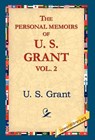 The Personal Memoirs of U.S. Grant, Vol 2. - U S Grant - 9781421806754