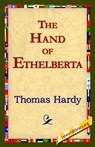 The Hand of Ethelberta - Thomas Hardy - 9781421819129