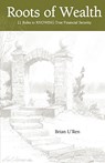 Roots of Wealth - Brian U'Ren - 9781421890333