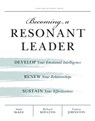Becoming a Resonant Leader - Annie McKee ; Richard E. Boyatzis ; Fran Johnston - 9781422117347