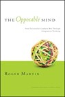 The Opposable Mind - Roger L. Martin - 9781422118924