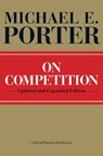On Competition - Michael E. Porter - 9781422126967