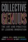 Collective Genius - Linda A. Hill ; Greg Brandeau ; Emily Truelove ; Kent Lineback - 9781422130025
