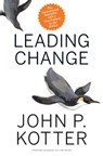 Leading Change, With a New Preface by the Author - John P. Kotter - 9781422186435