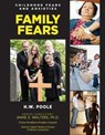 Family Fears - POOLE,  H.W. - 9781422237250
