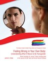 Feeling Wrong in Your Own Body - Jaime A. Seba - 9781422296783