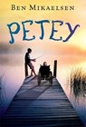 Petey - Ben Mikaelsen - 9781423131748