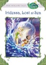 Iridessa, Lost at Sea (Disney Fairies) - Lisa Papademetriou - 9781423158486