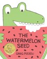 The Watermelon Seed - Greg Pizzoli - 9781423171010