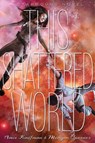 This Shattered World - Amie Kaufman ; Meagan Spooner - 9781423171225