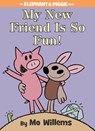 My New Friend Is So Fun! (An Elephant and Piggie Book) - Mo Willems - 9781423179580