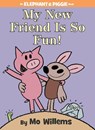 My New Friend Is So Fun! (An Elephant and Piggie Book) - Mo Willems - 9781423179580