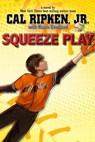Squeeze Play - Cal Ripken Jr. - 9781423187882
