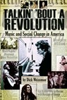 Talkin' 'Bout a Revolution - Dick (University of Colorado at Denver Weissman - 9781423442837
