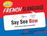 More French Slanguage - Mike Ellis - 9781423648307