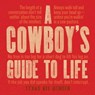 A Cowboy's Guide to Life - Texas Bix Bender - 9781423651697
