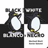 Black and White - Blanco y Negro - SALOMO,  Xavier ; Marti, Meritxell - 9781423654452
