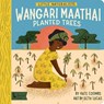 Little Naturalists: Wangari Maathai Planted Trees - Kate Coombs ; Seth Lucas - 9781423658405