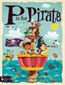 P is for Pirate - Greg Paprocki - 9781423661535