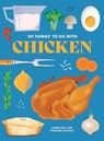 101 Things to Do With Chicken - Donna Kelly - 9781423667582