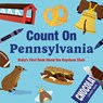 Count on Pennsylvania: Baby's First Book about the Keystone State - Nicole Larue - 9781423668244