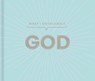 What I Know about God - Carol Lynn Pearson - 9781423668404