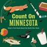 Count on Minnesota: Baby's First Book about the North Star State - Nicole Larue - 9781423668640