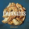 Empanadas - Donna Kelly ; Lauren McDuffie - 9781423668886