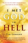 I Met God in Hell - Tim Ehmann - 9781424551194