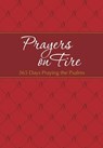 Prayers on Fire: 365 Days Praying the Psalms - Brian Dr Simmons ; Gretchen Rodriguez - 9781424553891