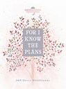 For I Know the Plans - Broadstreet Publishing Group LLC - 9781424570874