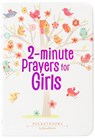 2-Minute Prayers for Girls - Broadstreet Publishing Group LLC - 9781424570973