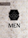 A Little God Time for Men - Broadstreet Publishing Group LLC - 9781424571642